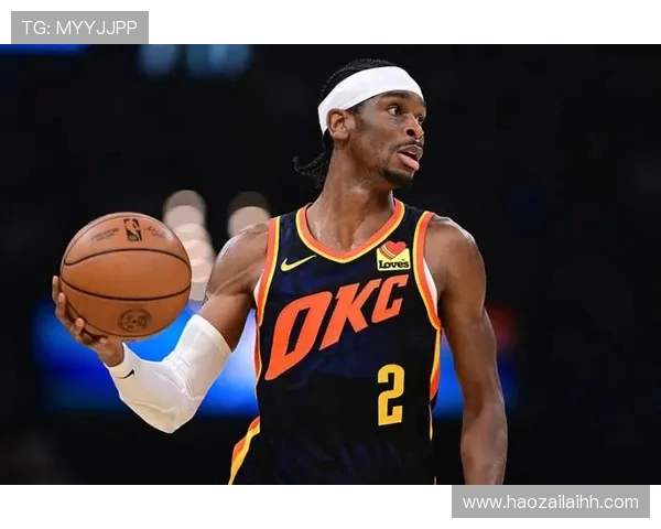 谢伊吉尔杰斯亚历山大如何在NBA赛场上崭露头角成为新一代篮球明星